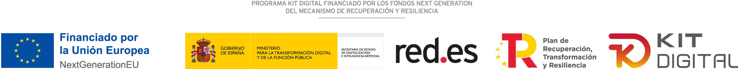Programa Kit Digital financiado por los fondos Next Generation del Mecanismo de Recuperación y Resiliencia. Financiado por la Unión Europea — NextGenerationEU; Gobierno de España, Ministerio para la Transformación Digital y de la Función Pública, Secretaría de Estado de Digitalización e Inteligencia Artificial; red.es; Plan de Recuperación, Transformación y Resiliencia.